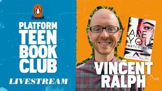 Writing a Social Media Thriller with Vincent Ralph #PlatformYABookClub