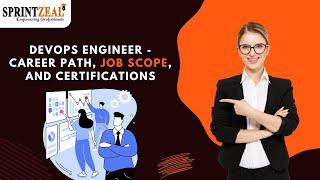 DevOps Engineer - Career path, Job scope, and Certifications