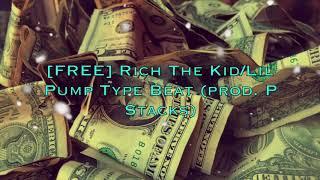 [FREE] Rich The Kid/Lil Pump Type beat (Prod. P Stacks)