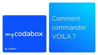 Comment Commander VOILA ? Recevez Des Factures Électroniques en 3 étapes | MyCodaBox Academy 