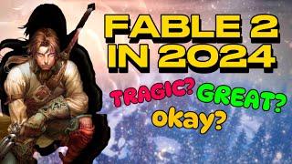 Fable 2 In 2024, Is It Worth It?