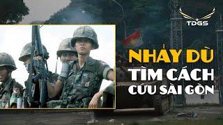 1975 - NHẢY DÙ NỖ LỰC CẢN ĐÀ TIẾN QUÂN BẮC VIỆT