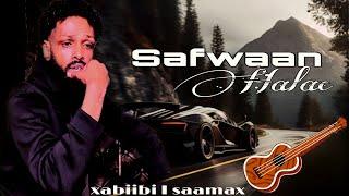 SAFWAAN HALAC // XABIIBI I SAAMAX // OFFICIAL VIDEO LYRICS 2024