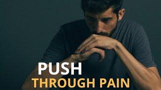 PUSH THROUGH THE PAIN - Powerful Motivational Speech Video (Featuring Mat Wilson)