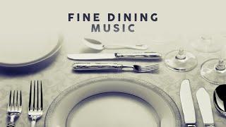 Fine Dining Music - Background Music 2024