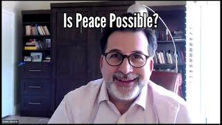 Is Peace Possible?