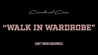 CENTRAL CEE - WALK IN WARDROBE (LYRICS)