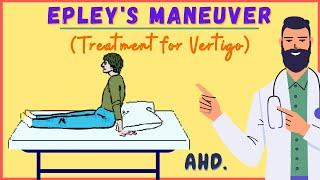 How To Perform Epley's Maneuver - Treatment for Vertigo - A Doctor Explains