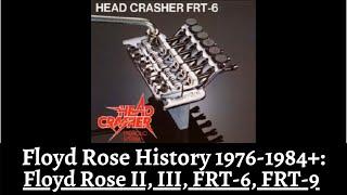 Floyd Rose II, III, FRT-6, FRT-9 - Floyd Rose History