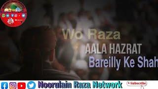 Wo Raza Aala Hazrat Bareilly Ke Shah || Whatsapp Status || Owais Raza Qadri ||Noorulain Raza Network