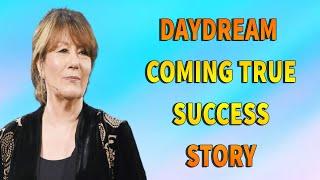 Abraham Hicks - Daydream Coming True, Success Story