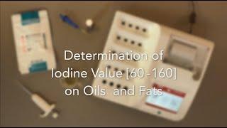 Determination of Iodine Number on Oils and Fats - CDR FoodLab®