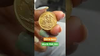 Old is Gold #rarecoin Gold Coin Collection Price ₹60,000