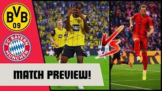 BORUSSIA DORTMUND VS FC BAYERN MÜNCHEN (DER KLASSIKER)  BUNDESLIGA MATCH PREVIEW!