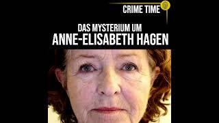 Das Mysterium um Anne-Elisabeth Hagen | True Crime PODCAST | CRIME TIME