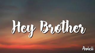 Avicii -  Hey Brother (Lyrics)