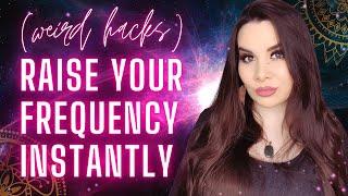 7 HACKS to Raise your Frequency INSTANTLY