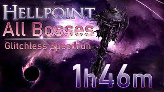 Hellpoint: All Bosses Glitchless Speedrun 1:46:00 (FIRST WR)