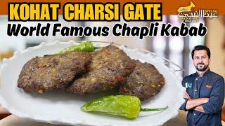 Kohat Charsi Gate Famous Chapli Kabab Recipe @chefirfanwasti