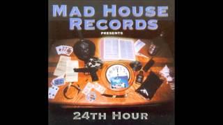 Mad House Records Presents 24th Hour