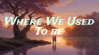 "Where We Used to Be - A Heartfelt Acoustic Ballad of Love & Nostalgia"