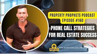 Master the Art of Closing Deals | Phone Call Strategies for Real Estate Success