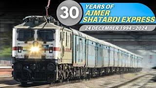 30 Glorious Years of Ajmer Shatabdi Express in Indian Railways!!