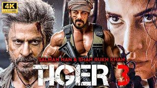 Tiger 3 Full Movie | Salman Khan, Katrina KaifSharukh  | Bollywood Movie | Latest Hindi Movie 2024