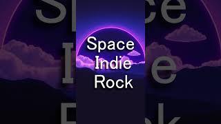 *NEW* SpaceThemed Indie Rock