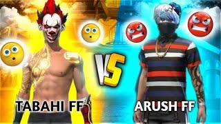 Free Fire  TABAHI FF vs ARUSH FF  1vs 1 Match Fastest headshot player vs Fastest moment player 