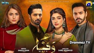 Wafa - Episode 01- New Drama - Danish Taimoor - Wahaj Ali - Yumna Zaidi - Kinza Hashmi - Drammaz TV