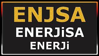 ENJSA - Enerjisa Enerji Hissesi Analizi Yorumu Bilançosu