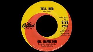 Tell Her - Gil Hamilton