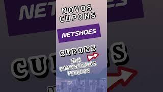 CUPOM DE DESCONTO NETSHOES COMO RESGATAR CUPOM NETSHOES DESCONTOS E OFERTAS CUPONS ATUALIZADO 2023