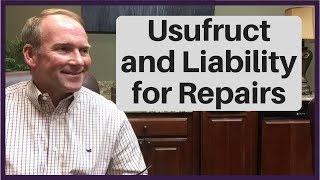 Usufruct and Liability for Repairs