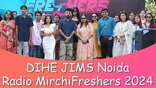 Radio Mirchi Freshers' Bash 2024 | DIHE | JIMS Noida | Fashion Show, Talent Hunt & More