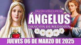 Ángelus de Hoy JUEVES 06 DE MARZO DE 2025 ORACIÓN DE MEDIODÍA