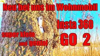 Neu bei uns im Wohnmobil, Insta360 Go 2, super kleine geniale Kamera, wir sind begeistert