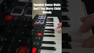 Swedish House Mafia - Don't You Worry Child (Melody) #swedishhousemafia #shorts #piano