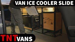 Camper Van Ice Chest Cooler Slide TNTvans - Van Conversion