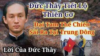  Đức Thầy Tiên Tri Đại Tam Thế Chiến, Giờ Đúng Y Không Sai Chạy 