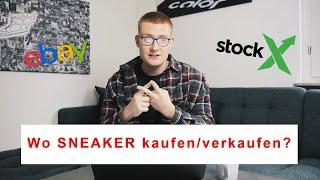 WO Sneaker kaufen / verkaufen? Die großen Plattformen im Vergleich...(Kosten, Zeit, Nutzer...) 