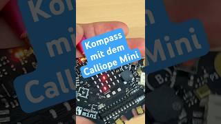 Calliope Mini als Kompass nutzen #calliopemini #tutorial #coding #maker #makersgonnamake