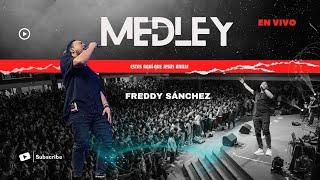 Medley-Estás Aquí/Que Jesús Brille -Freddy Sánchez-Julio Melgar -Miel San Marcos