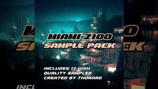 (+12) FREE Sample Pack "Miami 2100"  - BNYX, Wheezy, Uzi , Future, + more