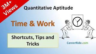 Time and Work - Shortcuts & Tricks for Placement Tests, Job Interviews & Exams