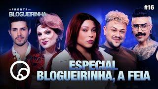 DE FRENTE COM BLOGUEIRINHA: ESPECIAL BLOGUEIRINHA, A FEIA - T3E15 | DiaTV