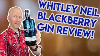 Whitley Neil Blackberry Gin Review!