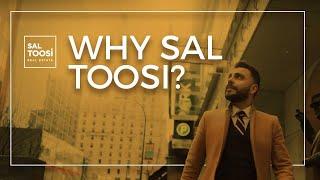 Why Sal Toosi? Downtown Realtor Sal Toosi