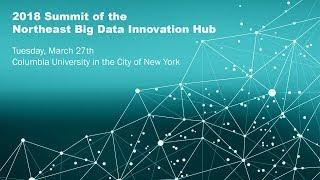 2018 Summit of the Northeast Big Data Innovation Hub